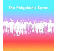 The Polyphonic Spree – Beginning Stages of Polyphonic Spree – Import (Hollywood)