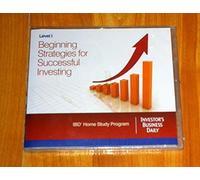 Beginning Strategies for Successful Investing, Level 1 (3-DVDs & 1-CD) by IBD (Investor's Business Daily) Home Study Program. (2009-2011)