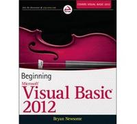Beginning Visual Basic 2012 by Bryan Newsome Bryan Newsome (Auteur)