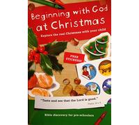 Beginning With God at Christmas: Explore the Real Christmas With Your Child