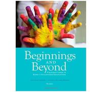 Beginnings And Beyond: Foundations In Early Childhood Education (Cengage Advantage Books)