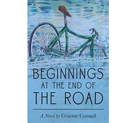 Beginnings At The End Of The Road