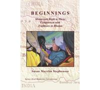 Beginnings, Montessori Birth To Three Comparison With Traditions In Bhutan (Brief Montessori Introductions)