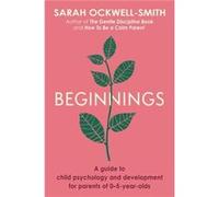 Beginnings - Sarah OckwellSmith - Little Brown Book Group - Livre en Anglais - Paperback Sarah OckwellSmithSarah OckwellSmith (Auteur)