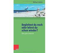 Begleitest Du Noch Oder Lehrst Du Schon Wieder?