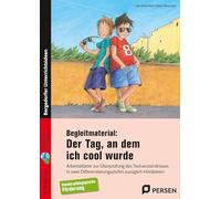 Begleitmaterial: Der Tag, an dem ich cool wurde: Arbeitsblätter zur Überprüfung des Textverständnis ses in 2 Differenzierungsstufen zzgl. Hördateien (4. bis 9. Klasse)