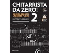 Begotti Donato Fazari Roberto - Chitarrista da zero! Con DVD