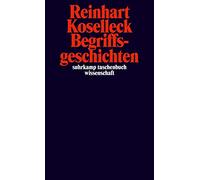 Begriffsgeschichten: Studien zur Semantik und Pragmatik der politischen und sozialen Sprache