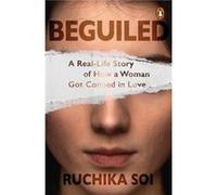 Beguiled - Ruchika Soi - Penguin Random House India - Livre en Anglais - Paperback Ruchika SoiRuchika Soi (Auteur)