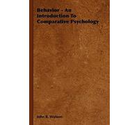 Behavior - An Introduction To Comparative Psychology