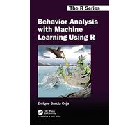 Behavior Analysis With Machine Learning Using R