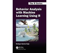 Behavior Analysis With Machine Learning Using R