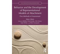 Behavior and the Development of Representational Models of Attachment Five Methods of Assessment - Mary Main - Routledge - ebook (ePub) - Livre