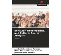 Behavior, Development, and Culture: Context Analysis: Volume 2