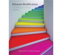 Behavior Modification by Miltenberger & Raymond University of South Florida & Tampa Bay Raymond G Miltenberger (Auteur)