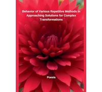 Behavior of Various Repetitive Methods in Approaching Solutions for Complex Transformations
