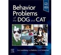 Behavior Problems of the Dog and Cat Behavior Problems of the Dog and Cat (Auteur)