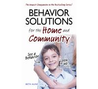 Behavior Solutions For The Home And Community