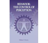 Behavior: The Control of Perception