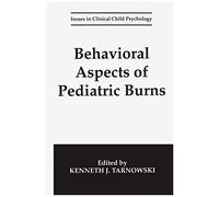 Behavioral Aspects Of Pediatric Burns