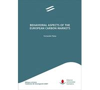 Behavioral Aspects of the European Carbon Markets