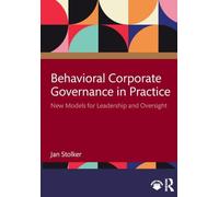 Behavioral Corporate Governance in Practice