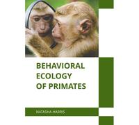 Behavioral Ecology Of Primates