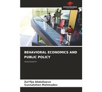 BEHAVIORAL ECONOMICS AND PUBLIC POLICY: MONOGRAPHY