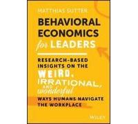 Behavioral Economics For Leaders