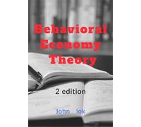 Behavioral Economy Theory 2 Edition