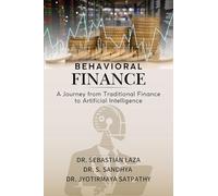 Behavioral Finance: A Journey from Traditional Finance to Artificial Intelligence