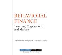 Behavioral Finance: Investors, Corporations, and Markets