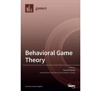 Behavioral Game Theory