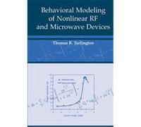 Behavioral Modeling of Nonlinear Rf and Microwave Devices, Artech House Microwave Library Series Thomas R. Turlington (Auteur)