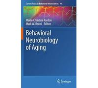 Behavioral Neurobiology Of Aging