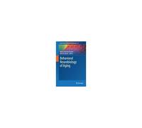 Behavioral Neurobiology Of Aging