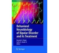 Behavioral Neurobiology Of Bipolar Disorder And Its Treatment