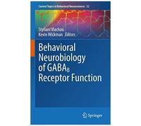 Behavioral Neurobiology Of Gabab Receptor Function