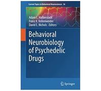 Behavioral Neurobiology Of Psychedelic Drugs