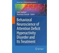 Behavioral Neuroscience Of Attention Deficit Hyperactivity Disorder And Its Treatment