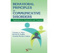 Behavioral Principles in Communicative Disorders: Applications to Assessment and Treatment