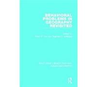 Behavioral Problems In Geography Revisit Kevin R Cox, Reginald G Golledge (Auteur)