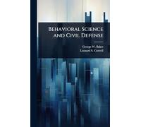 Behavioral Science and Civil Defense