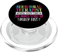 Behavioral Therapist Know Everything - Womens ABA Therapist PopSockets PopGrip pour MagSafe