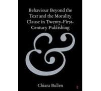 Behaviour Beyond The Text And The Morality Clause In Twenty-First-Century Publishing