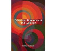 Behaviour, Development And Evolution