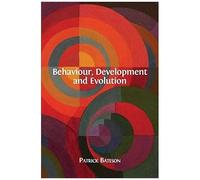 Behaviour, Development And Evolution