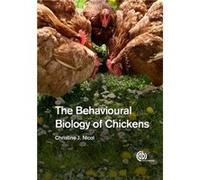 Behavioural Biology of Chickens The by Nicol & Christine Royal Veterinary College & UK Christine University Of Bristol Nicol, Uk (Auteur)