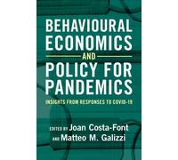 Behavioural Economics And Policy For Pandemics