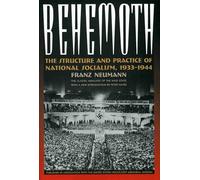 Behemoth: The Structure and Practice of National Socialism, 1933-1944